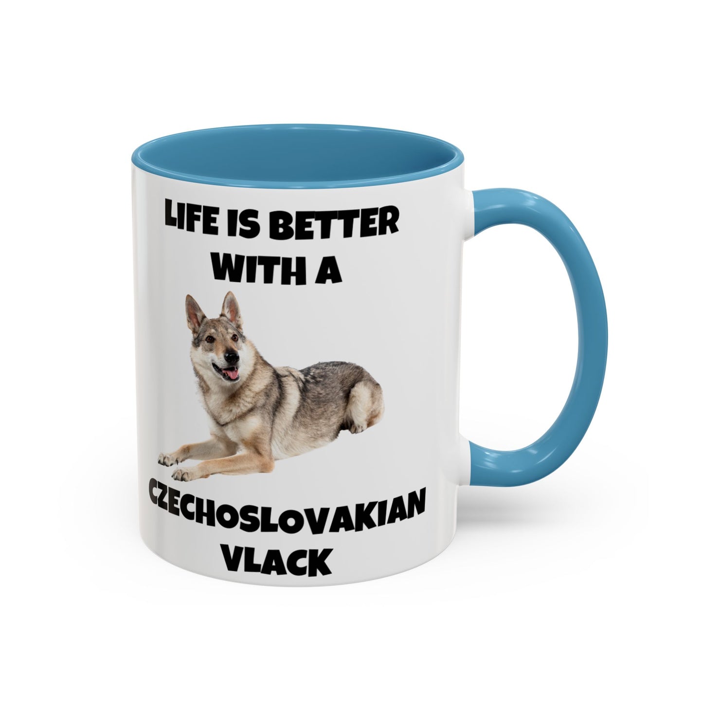 Czechoslovakian Vlack Dog, Life is Better with a Czechoslovakian Vlack, Accent Coffee Mug (11, 15oz)