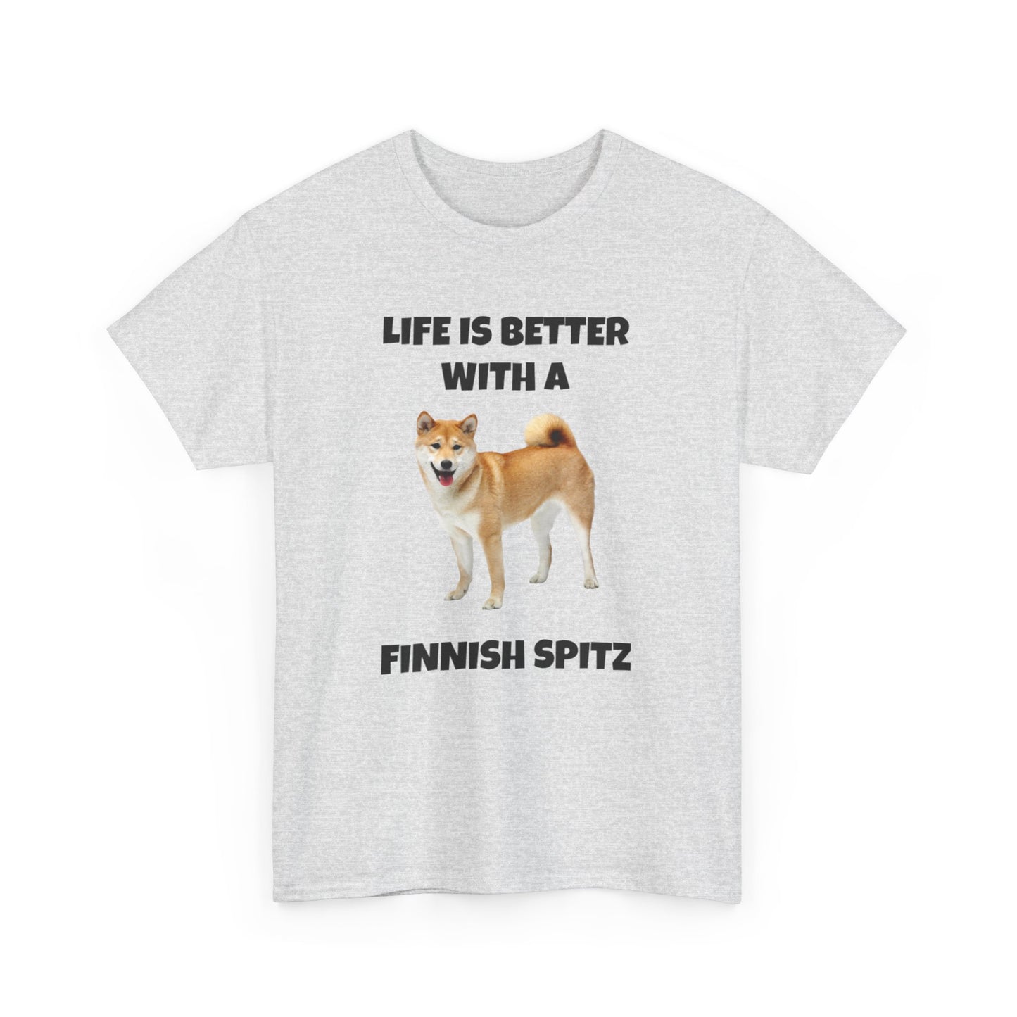 Finnish Spitz, Finnish Spitz Dog, Life is Better with a Finnish Spitz, Unisex Heavy Cotton Tee