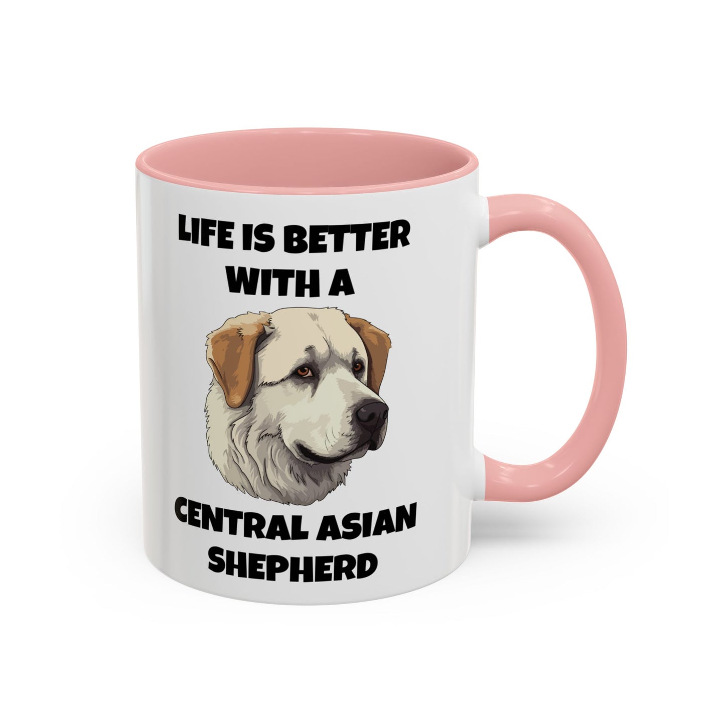 Central Asian Shepherd, Central Asian Shepherd Dog, Life is Better with a Central Asian Shepherd, Accent Coffee Mug (11, 15oz)