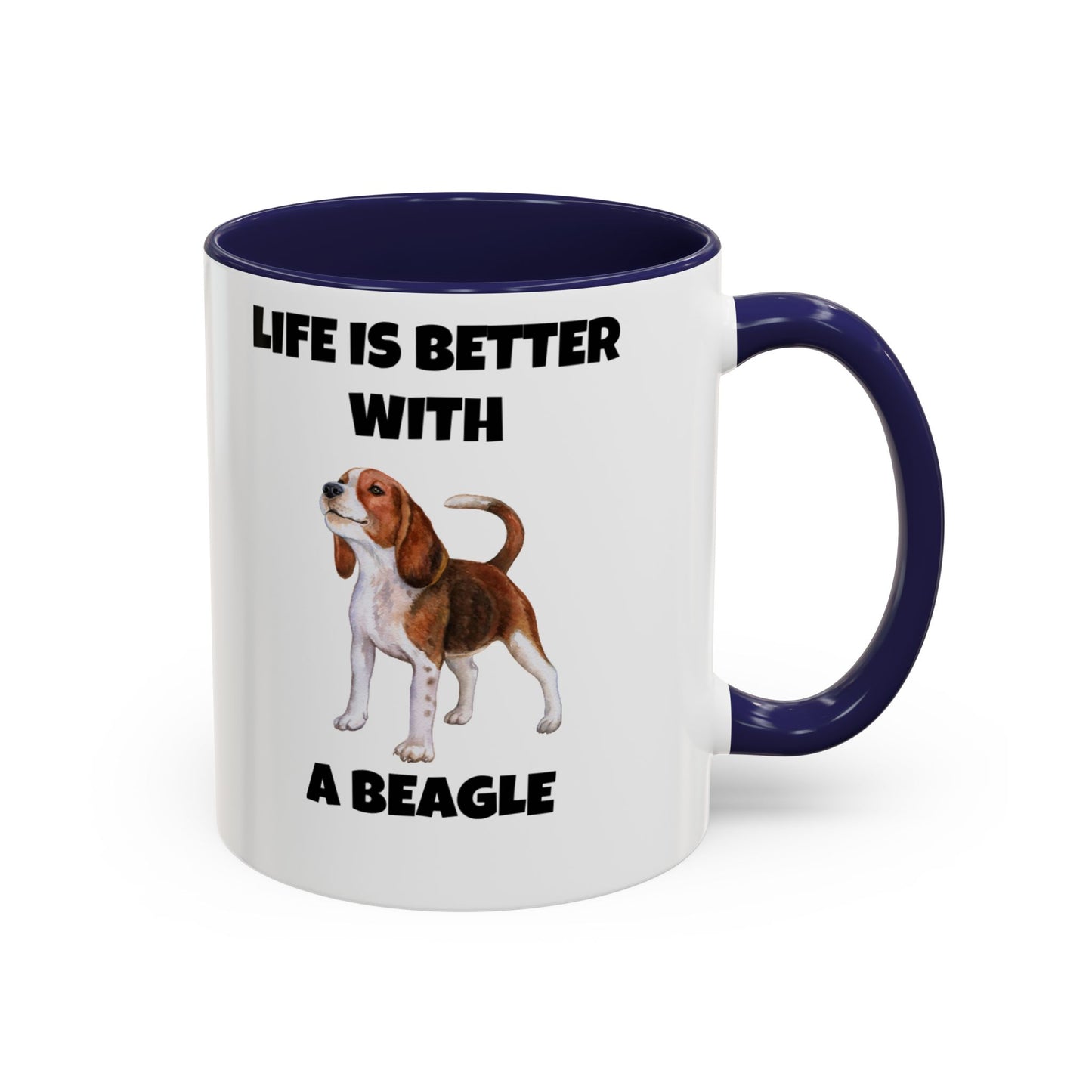 Beagle, Beagle Dog, Life Is Better With A Beagle, Accent Coffee Mug (11, 15oz)