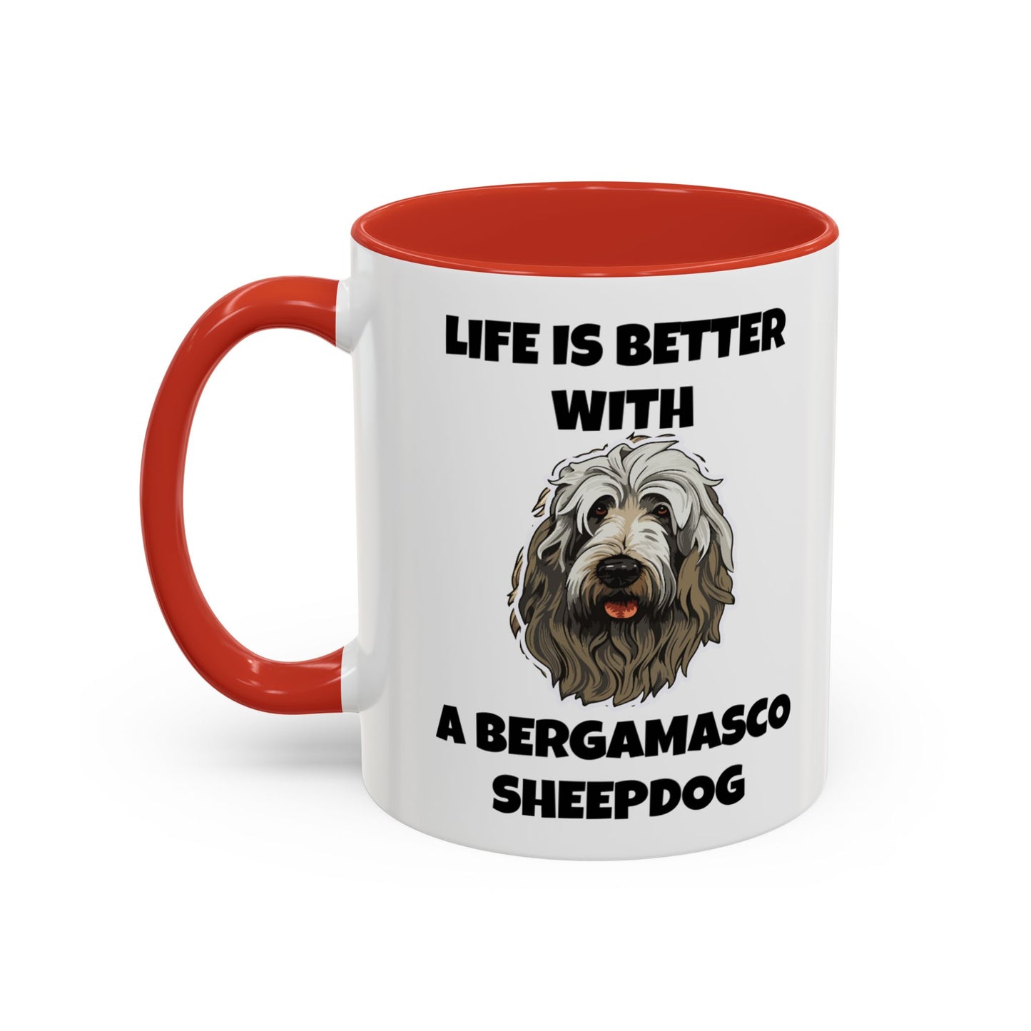 Bergamasco Sheepdog, Bergamasco Sheep Dog, Life is Better with a Bergamasco Sheepdog, Accent Coffee Mug (11, 15oz)