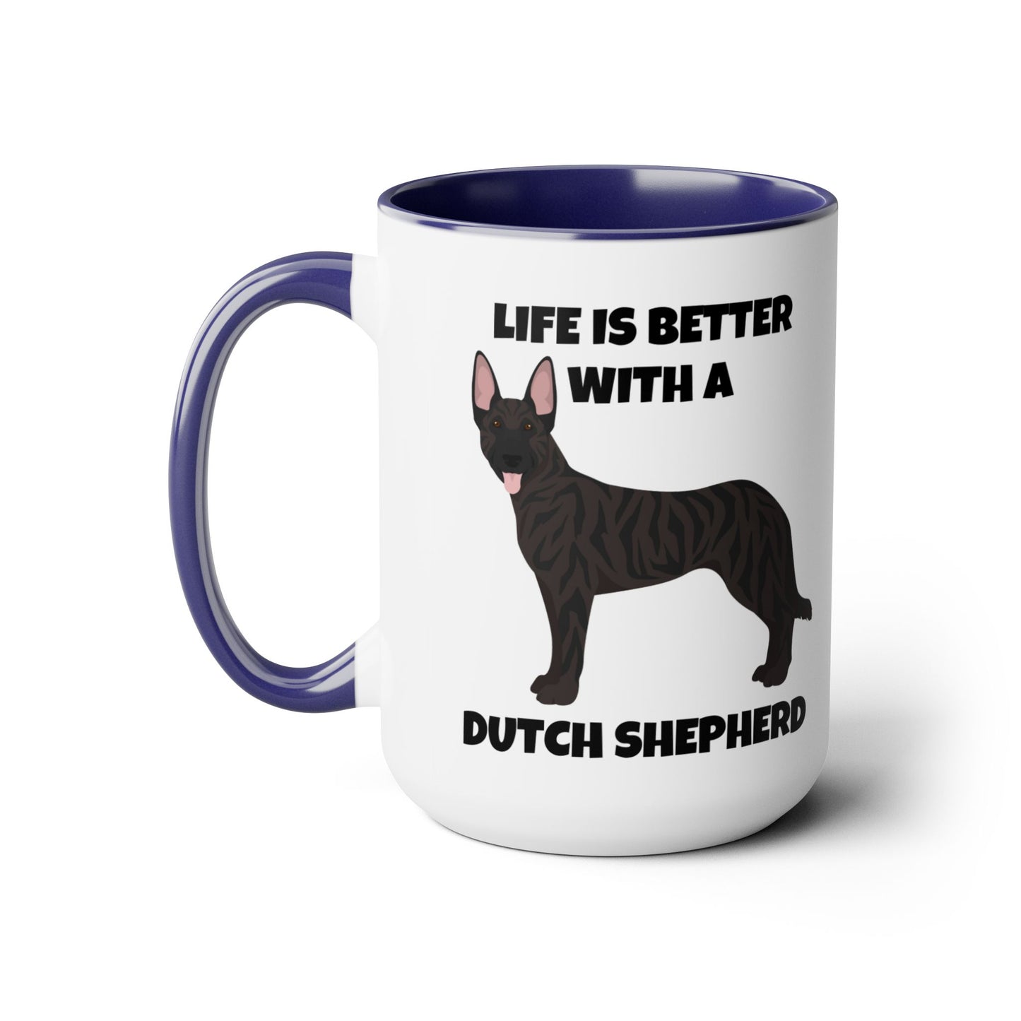 Dutch Shepherd Dog, Life is Better with a Dutch Shepherd, Two-Tone Coffee Mugs, 15oz