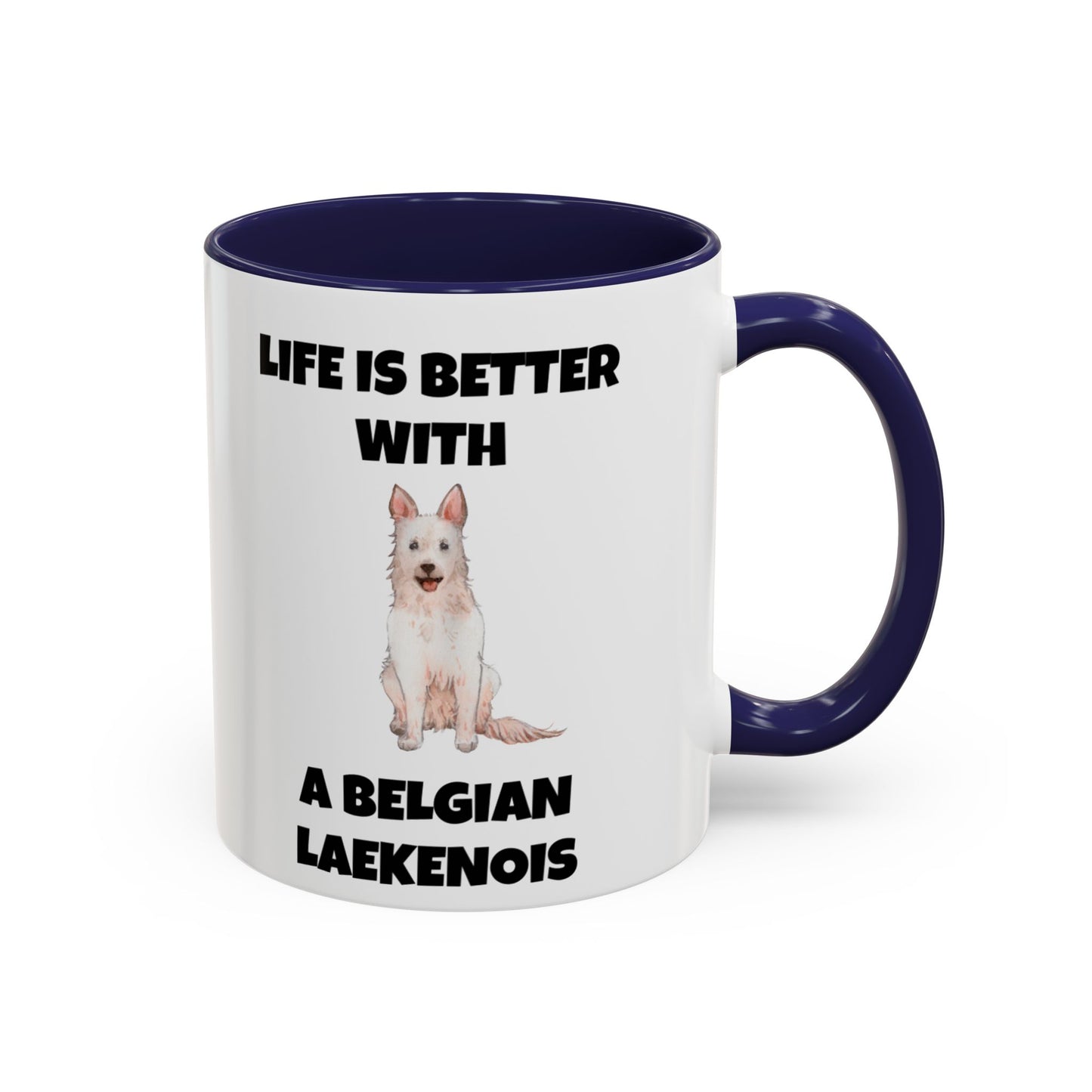 Belgian Laekenois, Belgian Laekenois Dog, Laekenois, Life is Better with a Belgian Laekenois, Accent Coffee Mug (11, 15oz)