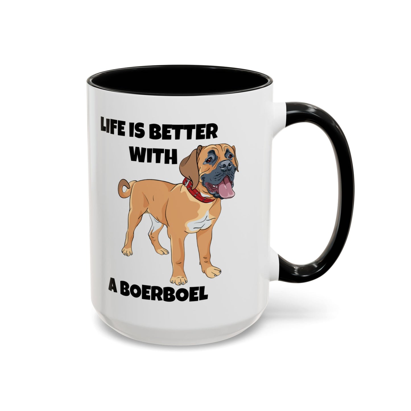 Boerboel, Boerboel Dog, Life is Better with a Boerboel, Accent Coffee Mug (11, 15oz)