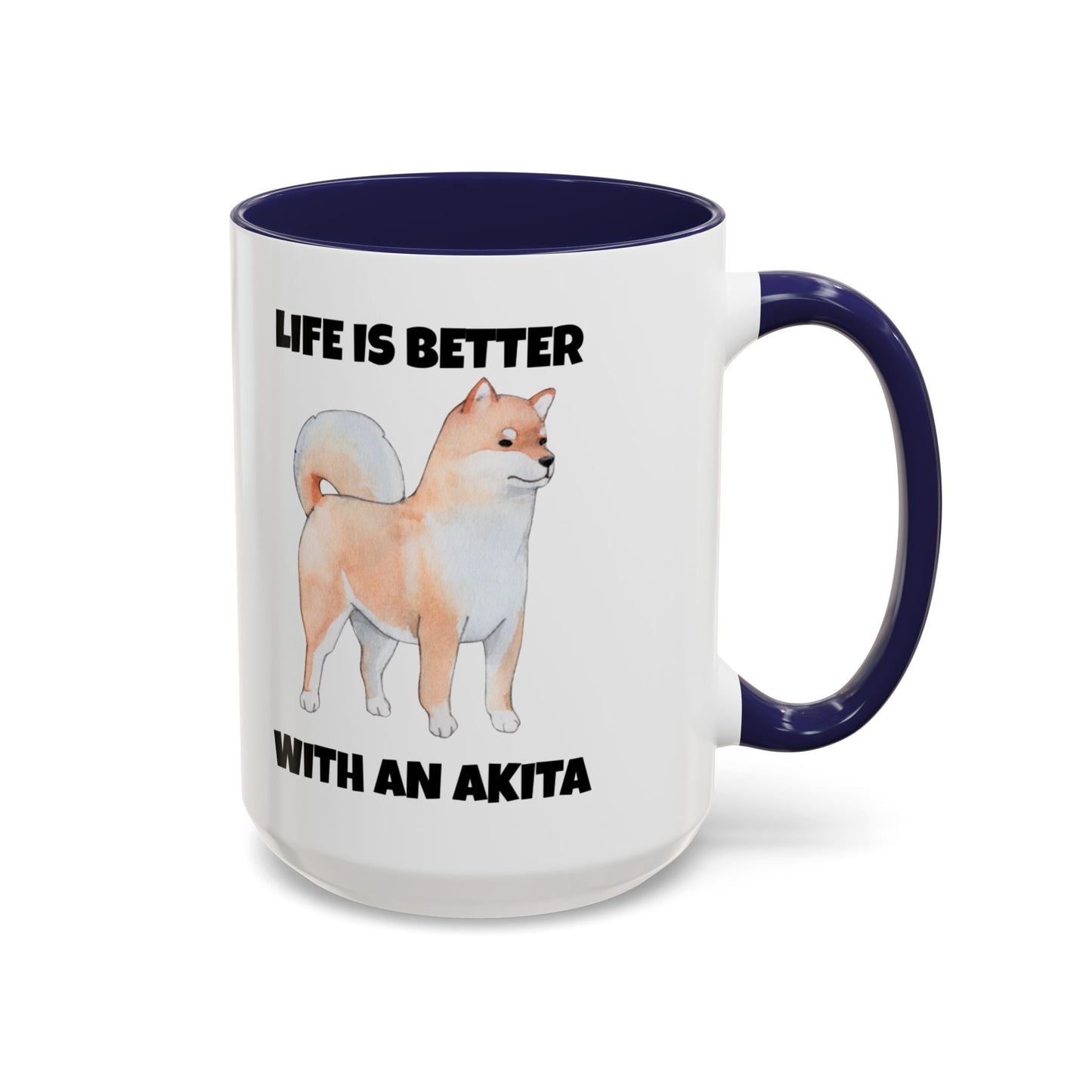 Akita, Akita Dog, Life is Better with an Akita, Accent Coffee Mug (11, 15oz)