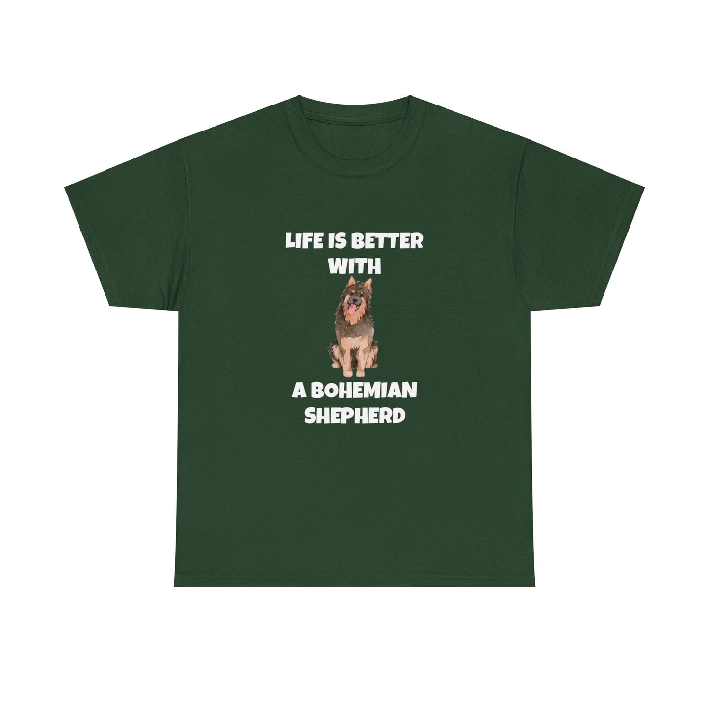 Bohemian Shepherd, Bohemian Shepherd Dog, Life is Better with a Bohemian Shepherd, Dark Unisex Heavy Cotton Tee