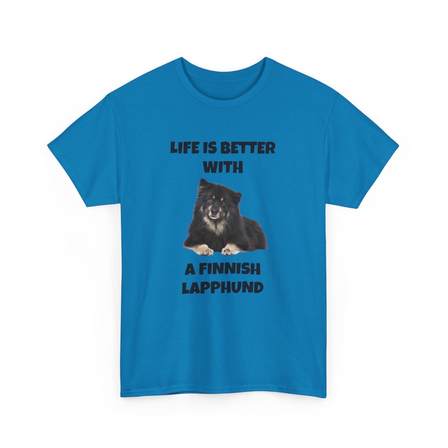 Finnish Lapphund, Finnish Lapphund Dog, Life is Better with a Finnish Lapphund, Unisex Heavy Cotton Tee