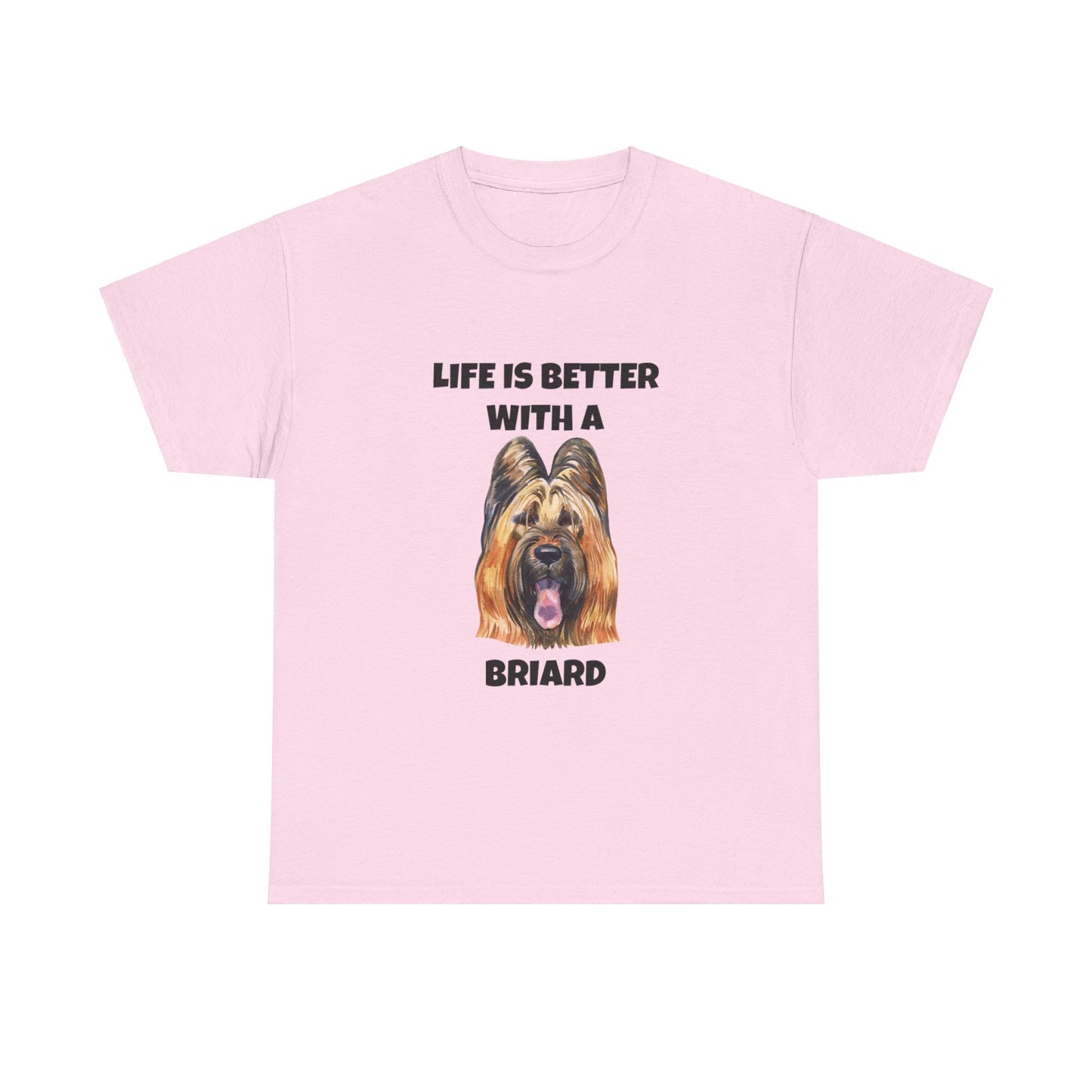 Briard, Briard Dog, Life is Better with a Briard, Unisex Heavy Cotton Tee